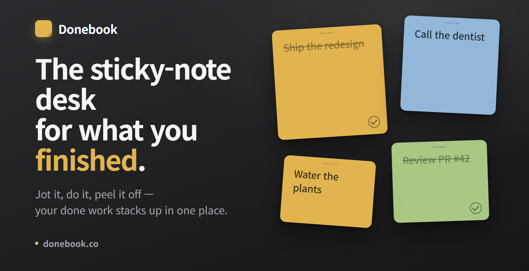 Sticky notes on a desk, the finished ones marked with a check